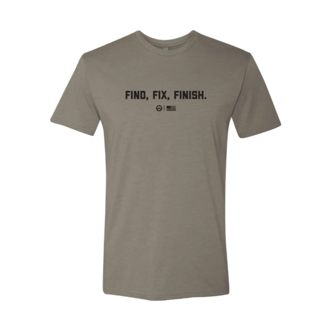 FIND, FIX, FINISH TEE